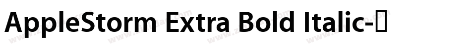 AppleStorm Extra Bold Italic字体转换